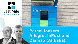 Parcel lockers: Allegro, InPost, and Cainiao (Alibaba)