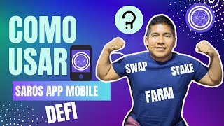 Cómo Dominar SWAP, STAKE y FARM en SAROS desde tu Móvil