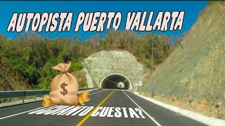 Cuanto Cuesta la Autopista Puerto Vallarta