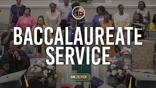 Baccalaureate Service | 06.23.24 | Sunday Service