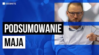 Podsumowanie maja. Co z realizacją zapowiadanych planów? 🧐