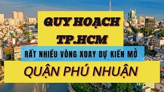 QUY HOẠCH QUẬN PHÚ NHUẬN || QUY HOẠCH VIỆT NAM