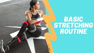 Short Basic Stretch Routine for workouts and Everyday Life