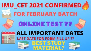 IMU CET 2021 CONFIRMED ⚓ | DATE REVEALED 🔥 | FORM FILL UP LAST DATE? 📆| BEST STUDY MATERIAL? 📚