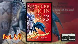 Dreamsongs by George R.R. Martin (Part 2/6): The Journey Begins - Audiobook