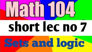 MATH 104 Short Lec no7 by Mathematical Technology by ZA Acamedy