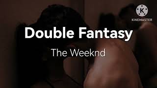 Double Fantasy (Slowed and Reverbed 🔉) - The Weeknd ft Future