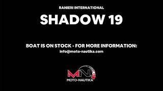 RANIERI INTERNATIONAL SHADOW 19 - ON STOCK