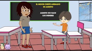 El mejor chiste animado de Jaimito  - Jaimito no hace los deberes