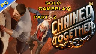 Chained Together Solo Part 2 #chainedtogethergame