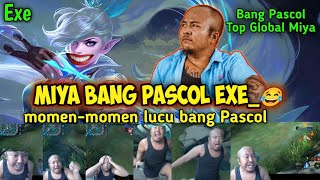 "Miya bang Pascol Exe" |Mobile legends @PascolKintil