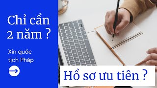 Được ưu tiên khi xin quốc tịch ? Thông tư Schiappa/ Quốc tịch Pháp 4