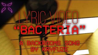 Backrooms lyric song "Bacteria" by @KryFuZe