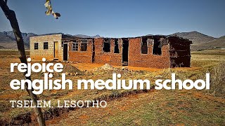 Rejoice English Medium School in the Lesotho Mountains