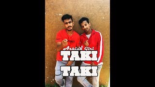 DJ Snake Taki Taki ft. Selena Gomez, Ozuna, Cardib B || Ashish Giri Choreography || Hip Hop