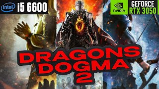 Dragon's Dogma 2 l RTX 3050 + I5 6600 l 1080p МОНИТОРИНГ. ГЕЙМПЛЕЙ