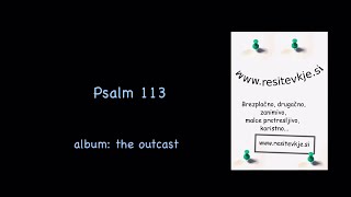 Psalm 113, KJB, sung