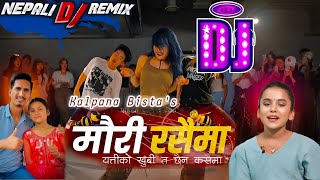 MAURI RASAI MA || KALPANA BISTA NEW SONG || DJ || NEPALI DJ || KALPANA BISTA SONG 2024