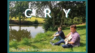 CRY - Dec Foster and Henry Liggins