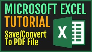 Excel Tutorial: Save/Convert Excel File To PDF Format