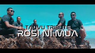 ROSI NI MUA - TAUVU TRIBUTE (Official Music Video)