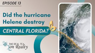 Did the hurricane Helene destroy Central Florida?