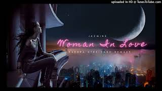 Jazmine 【Woman In Love】 Reggae Pop・Downtempo・Barbra Streisand Remake