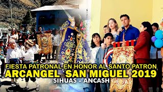 FIESTA PATRONAL EN SAN MIGUEL | DIA CENTRAL - PROCESIÓN ♫ 29 SETIEMBRE - MAYORDOMÍA 2019