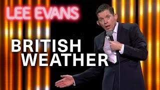 British Weather | Lee Evans