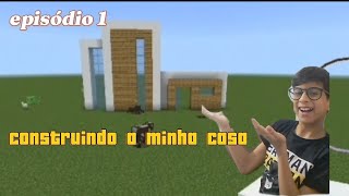 Saga cidadecreft, episódio 1- construindo a minha casa.