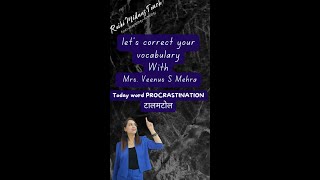 Let’s change our vocabulary about PROCRASTINATION.Share, comment and like for more tips....