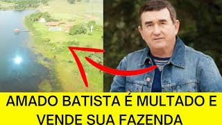 Fazenda de Amado Batista é vendida por 350 milhões( ÚLTIMAS NOTÍCIAS)