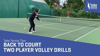 Tennis Tips - Back to Court Two Player Volley Drills