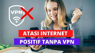 Cara Atasi Internet Positif Di Android Tanpa Menggunakan VPN?  emang bisa ?