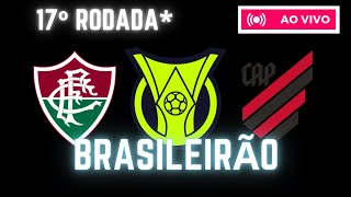 LIVE PRÉ - JOGO - BRASILEIRÃO - FLUMINENSE VS ATHLETICO PARANAENSE