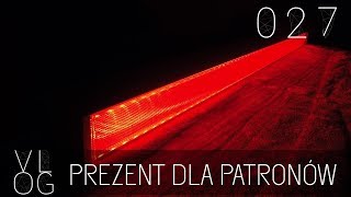 VLOG #027 - PREZENT DLA PATRONÓW