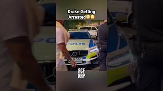 Drake Got Arrested😳😳!! #shorts #drake