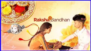 raksha bandhan super hit video || meri rakhi ki dor kabhi hona kamjor#youtubes #original video