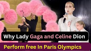 Why Lady Gaga and Celine Dion  agree to perform for free?