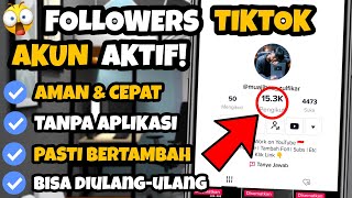 TERBARU FYP TIKTOK & DAPAT FOLLOWERS TIKTOK AKTIF - CARA MENAMBAHKAN FOLLOWERS TIKTOK PERMANEN 2022