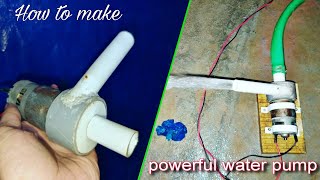 How to make water pump DC 12volt  Powerful water pump