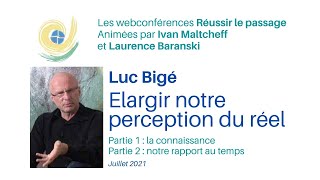 Réussir le passage avec Luc Bigé