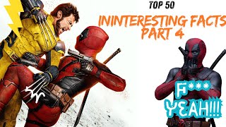 Deadpool and Wolverine 2024 : Top 50 Interesting Facts Part  4