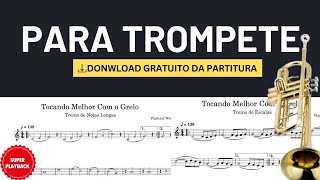 [ SUPER PLAYBACK ] Tocando Trompete Melhor com o Grelo com Treinos em PDF