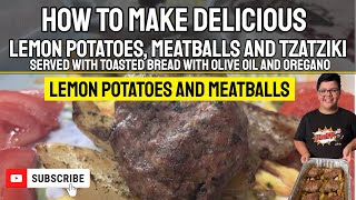 Lemon 🍋 potatoes 🥔 and meatballs | Tzatziki recipe | Chef P