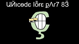 Unicode Lore Part 83