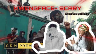 Stay Flee Get Lizzy feat. Kwengface - Scary 🔥🔥  [Music Video] | GRM Daily REACTION!!!!!!!!!!