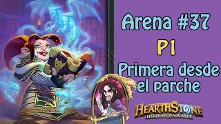 Arena #37 ¡Primera desde el parche para equilibrarla! | p1 | Con chamán