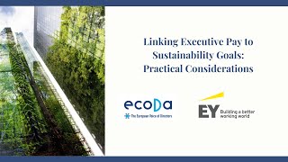 ecoDa/EY Webinar: Linking executive pay to sustainability goals: practical considerations