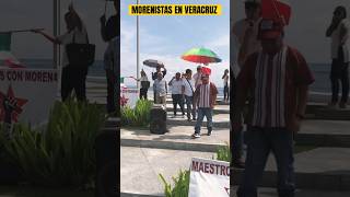 MORENISTAS SIN PUEBLO EN VERACRUZ #sheinbaum #amlo #lopezobrador #morena #amlovers